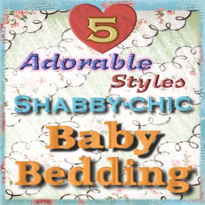Shabby Chic Baby Bedding