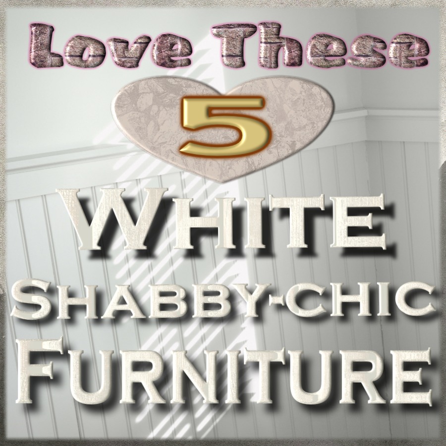 White Shabby Chic Furniture